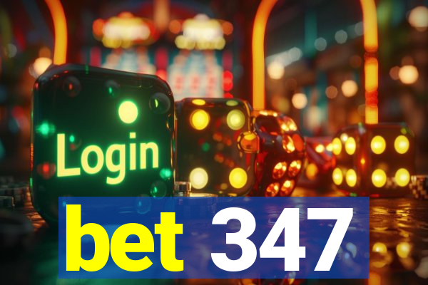 bet 347